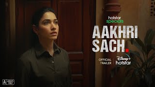 Hotstar Specials Aakhri Sach  Official Trailer  25th August  Tamannaah Bhatia  Abhishek Banerjee [upl. by Soisatsana]