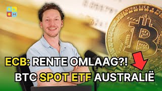 Donderdag rente ECB eindelijk OMLAAG  1e BTC Spot ETF Australië  Crypto nieuws vandaag  1114 [upl. by Perlman19]