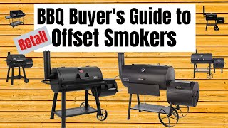 BBQ Buyers Guide to Retail Offset Smokers [upl. by Timmie958]