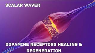 Dopamine Receptors Healing PREMIUM SUPERCHARGED ULTRA POWERFUL Energetically Programmed [upl. by Yaned]