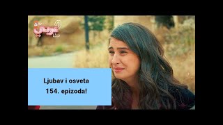 Ljubav i osveta 154 epizoda [upl. by Adav671]