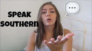 How to Speak Southern [upl. by Renaldo]