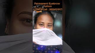 Eyebrow tattoo trichy Best tattoo shop in trichy microblading trichy permanent eyebrow in trichy [upl. by Madeline]