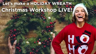 CHRISTMAS Wreath Workshop LIVE [upl. by Frere388]