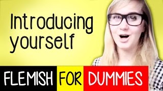 Flemish For Dummies 2 introducing yourself [upl. by Naujled]