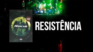 Khorus  Resistência Dvd 10 Anos [upl. by Doane]