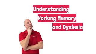 Understanding Working Memory and Dyslexia by TeacherToolkit [upl. by Lessur215]