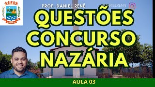 CORREÇÃO DE QUESTÕES  CONCURSO NAZÁRIA  PI  AULA 03  CONHECIMENTOS REGIONAIS E LOCAIS DE NAZÁRIA [upl. by Vachill]