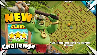 GOBLIN KING Clash of Clans Triple Final Challenge Easy 3 Star [upl. by Icul]