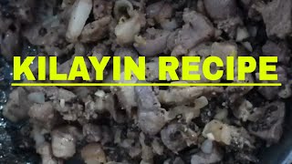 KILAYIN RECIPE [upl. by Gerius]