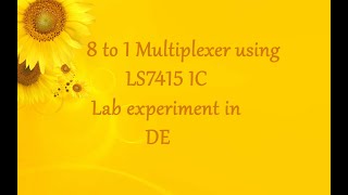 8 to 1 Multiplexer lab experiment using LS74151 IC [upl. by Nelle]