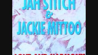 Jah Stitch amp Jackie MitooNo Love In Community [upl. by Carla220]