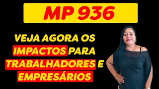 MP 936 VEJA AGORA O QUE MUDOU PARA EMPREGADO E EMPREGADOR [upl. by Eletnahs]