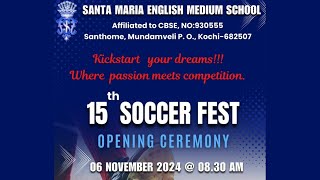 15TH SANTA MARIA SOCCER FEST  SANTA MARIA ENGLISH MEDIUM SCHOOL  ALL MATCHES [upl. by Eitsyrk]