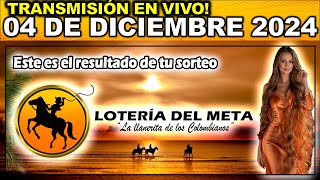 Resultado LOTERIA DEL META del MIÉRCOLES 04 de diciembre 2024 [upl. by Grondin]