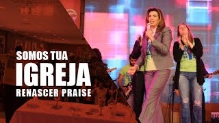 Somos Tua Igreja  Renascer Praise no Café da Cieab [upl. by Jehial851]