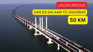 Tanzania is Building The Longest Bridge in Africa From Dar es salaam to Zanzibar Island 50 KM [upl. by Aneeh188]