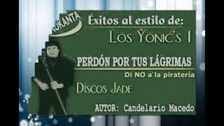 LOS YONICS PERDON POR TUS LAGRIMAS KARAOKE [upl. by Herzel]