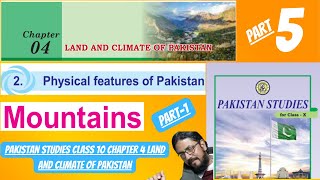 mountain ranges of Pakistan  pst class 10 chapter 4  sindh textboo board pakistanstudies [upl. by Tesler]