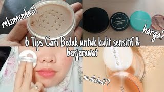 6 Tips Cara Mencari Bedak Untuk Kulit Sensitif amp Berjerawat  Rekomendasi Elsa Febriani [upl. by Derinna297]