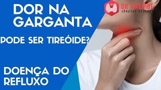 🔴 Dor na garganta pode ser nódulo na tireóide  Doença do refluxo  Dr Tireóide Responde 38 [upl. by Recnal]