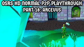 OSRS HD Normal P2P Playthrough Part 18 Arceuus [upl. by Nnylear]