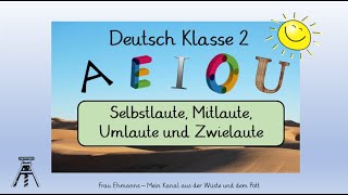 Deutsch Klasse 2 Selbstlaute Vokale Mitlaute Konsonanten Umlaute Zwielaute Homeschooling [upl. by Ramhaj942]