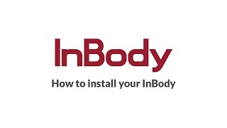 How To Install InBody 570 [upl. by Magdalene]