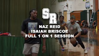 Naz Reid and Isaiah Briscoe  FULL 1on1 Session [upl. by Mcfarland937]