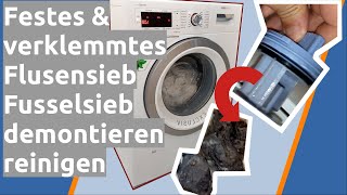 Bosch Waschmaschine Modell WAW Meisterstück festes verklemmtes Flusensieb demontieren reinigen [upl. by Yasnil]