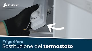 Come si sostituisce il termostato del frigorifero  FixPart [upl. by Refennej]