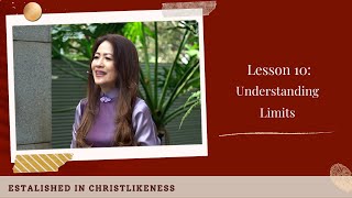 Established in Christlikeness Lesson 10 Understanding Limits [upl. by Gauldin899]