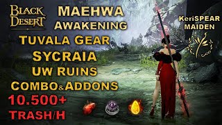 BDO  Sycraia Underwater Ruins  Maehwa Awakening  Tuvala Gear  10500 Trash Hour Lv2 [upl. by Hosfmann]