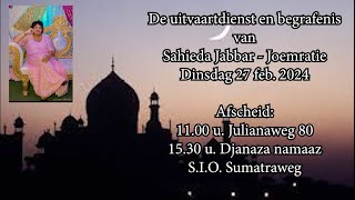 De uitvaartdienst en begrafenis van Sahieda Jabbar  Joemratie Dinsdag 27 feb 2024 [upl. by Aztinaj]