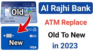 Al Rajhi Bank Replace Old ATM Card in 2023 [upl. by Tita]