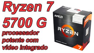 Ryzen 7 5700G processador potente com vídeo integrado Radeon [upl. by Wandis305]