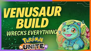 This Venusaur Build Wrecks EVERYTHING in Pokemon Unite [upl. by Kit]