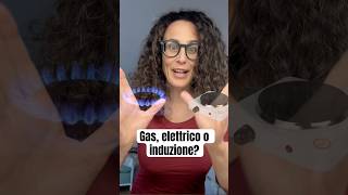 Gas elettrico o induzione [upl. by Mercer573]