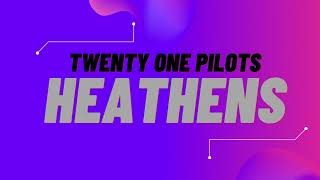 twenty one pilots  heathens one hour loop [upl. by Moor]