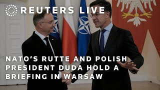 LIVE NATO’s Rutte and Polish President Duda hold a briefing in Warsaw [upl. by Ennaj]