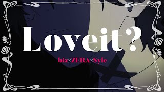 Loveit  biz×ZERA×Syle  Male Cover CC [upl. by Mosa]