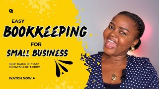 Easy Bookkeeping for Small Entrepreneurs Keep Track of Your Business Like a Pro [upl. by Dranyam]