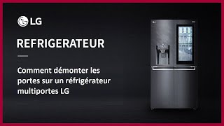 Comment démonter les portes sur un réfrigérateur multiportes LG [upl. by Hsital]