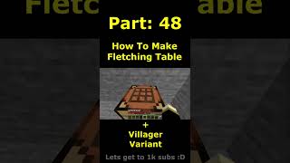 How To Craft a Fletching Table [upl. by Painter699]