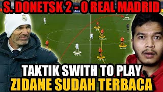 Shakhtar Donetsk 2  0 Real Madrid I Ada Apa Dengan Real Madrid   Bedah Strategi Zidane [upl. by Waligore]