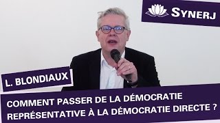 quotComment passer de la démocratie représentative à la démocratie directequot par Loïc Blondiaux [upl. by Nogaem]