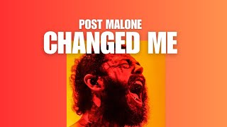 Post Malone  Changed Me 2024 [upl. by Ahsieyn]