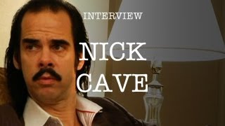 Nick Cave  Interview [upl. by Legnaros]