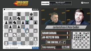 Caruana vs Duda  Speed Chess Championship  Jan Gustafsson amp Peter Svidler [upl. by Ycaj93]