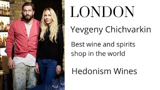 Hedonism Wines owner Yevgeny Chichvarkin  Interview [upl. by Etteluap]